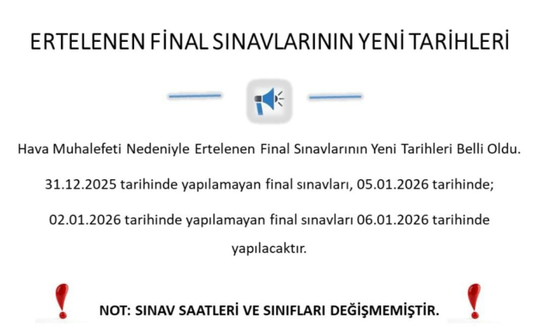 ERTELENEN FİNAL SINAVLARININ YENİ TARİHLERİ!!!